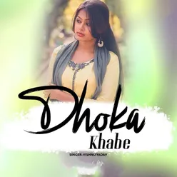 Dhokha Khabe